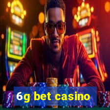 6g bet casino